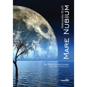 Brych Aleksander: "Mare Nubium" for Flute Trio and Piano